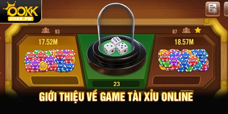 Giới thiệu về game tài xỉu online